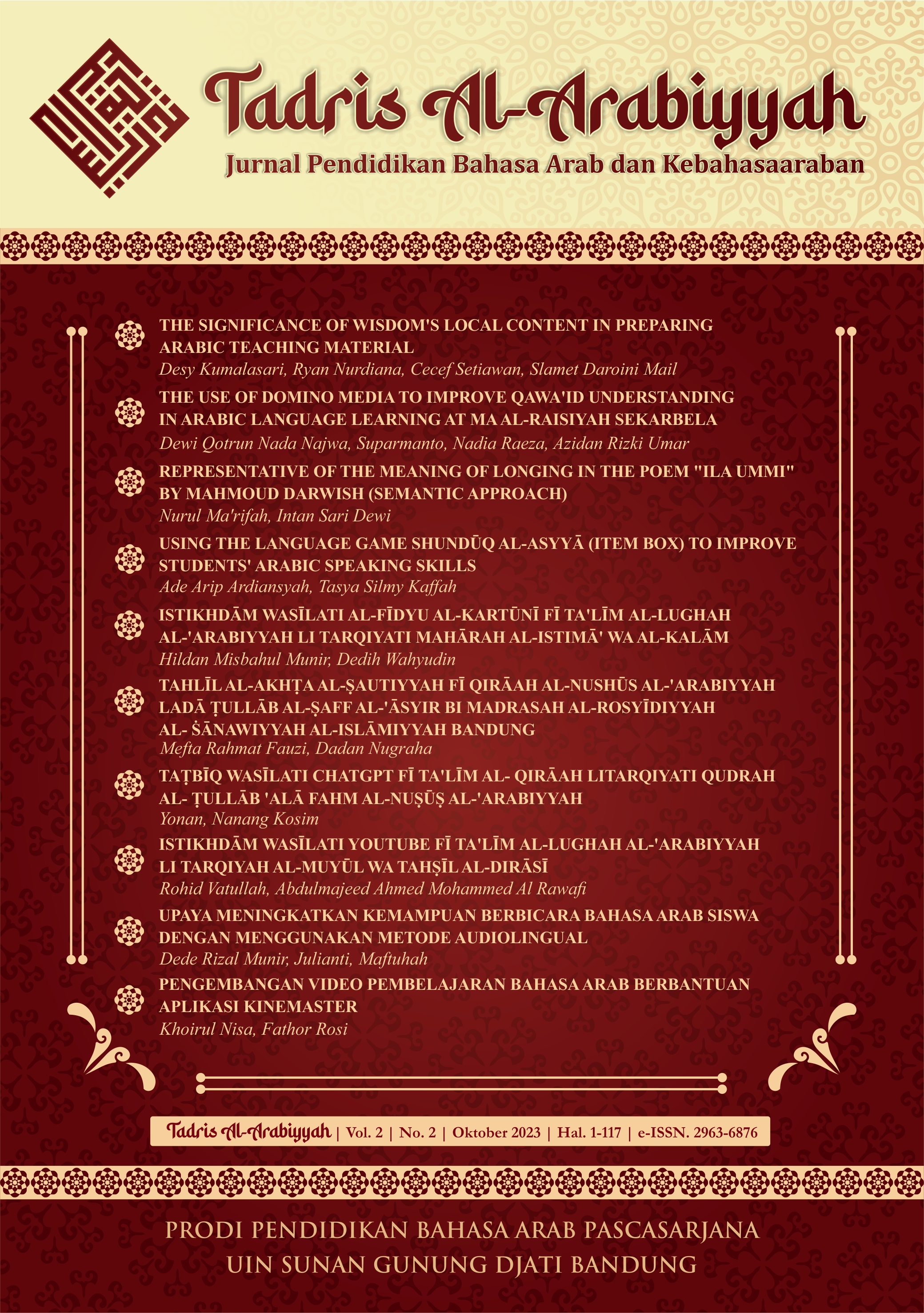 					View Vol. 2 No. 2 (2023): Tadris Al-'Arabiyyah: Jurnal Pendidikan Bahasa Arab dan Kebahasaaraban
				